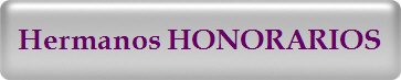 Hermanos HONORARIOS